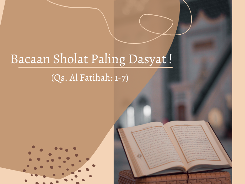 Al-Fatihah, Bacaan Sholat Paling Dasyat