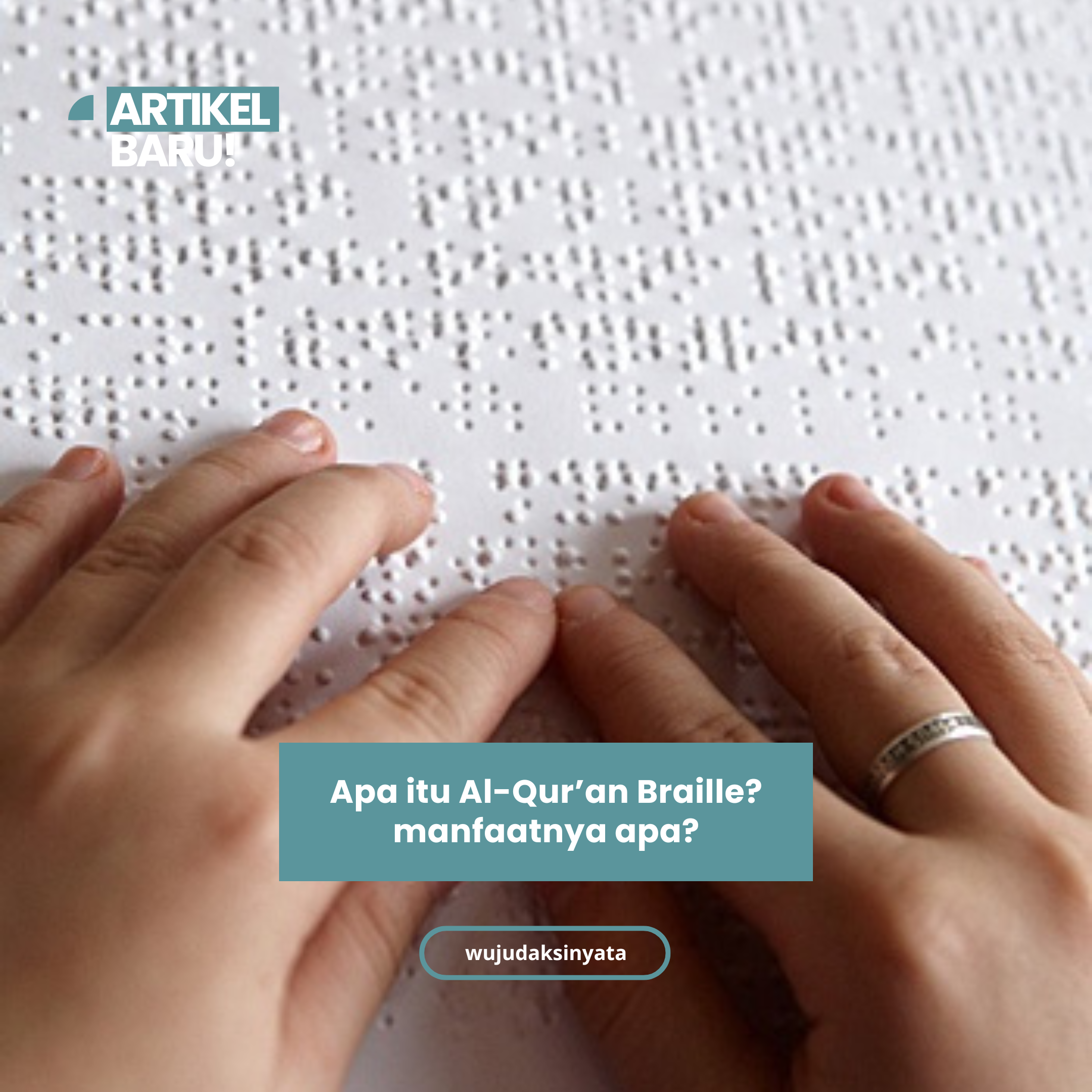 Apa Itu Al-Qur’an Braille?